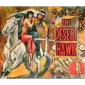 DESERT HAWK (THE), 15 CHAPTER SERIAL, 1944 DESERT HAWK (THE), 15 CHAPTER SERIAL, 1944